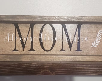 Mom wood sign