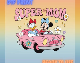 Super Mom Disney DTF Transfer | Minnie & Daisy, Pink Car