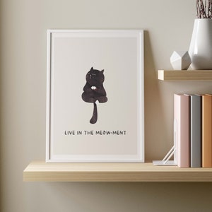 Meditating Cat Live The Moment Minimalist Aesthetic Black Kitten Poster Zen Yoga Studio Décor Cat Owner Lover Rescuer Gift Idea