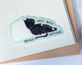 Funny Lazy Cat Sticker, Sarcastic Quote, Black Cat Art