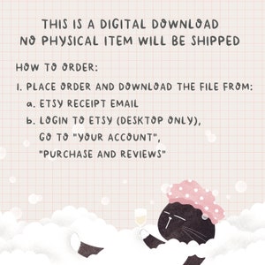 Op de afbeelding: Een zwarte kat met een roze douchekapje ontspant in een schuimbad met een glas champagne. De tekst op de afbeelding luidt: "Dit is een digitale download. Er wordt geen fysiek item verzonden. Hoe te bestellen: 1. Plaats een bestelling en download het bestand van: a. Etsy-ontvangstbevestiging b. Log in op Etsy (alleen desktop), ga naar "Uw account", "Aankopen en beoordelingen" "