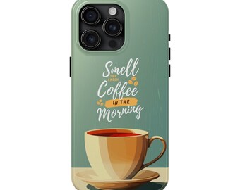 Coffee Lover Phone Case Tough Protective Cover for iPhone 15 Pro Max, 14, 13, 12, 11, XR, 8+, 7, SE - Green Smell the Fresh Coffee