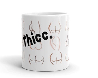 Thicc Butt Mug