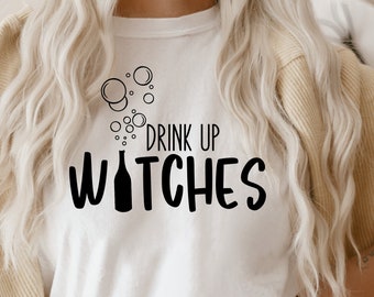 Drink Up Witches SVG, Halloween svg, funny halloween sayings, Witches