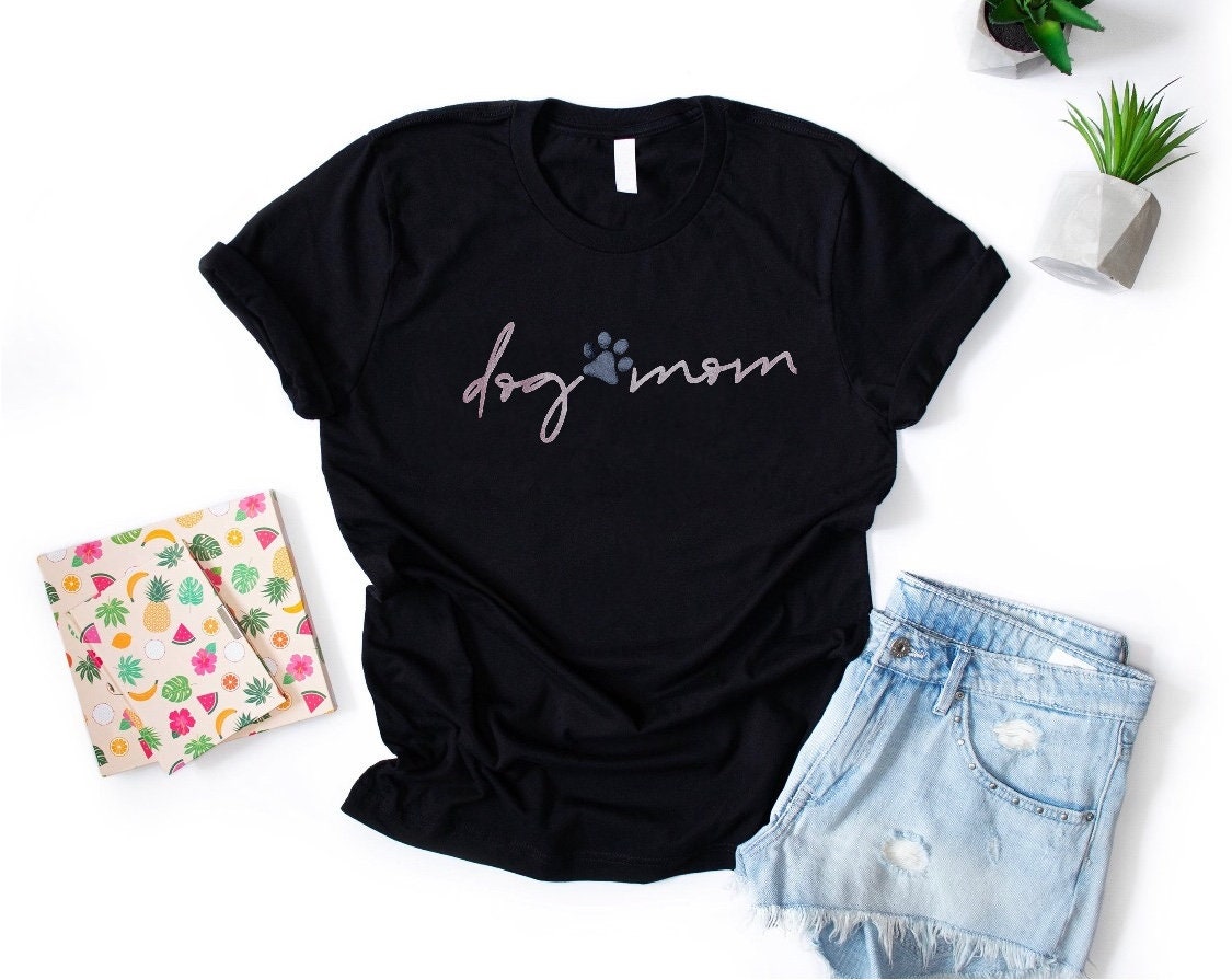 Dog Mom T shirt Etsy