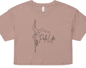 Women’s Crop Top | Pole Life | Graphic Tee for Pole Dancers and Pole Fitness | Multiple Colors