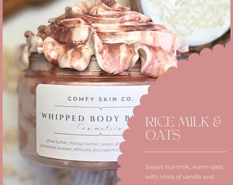Rice Milk & Oats - Whipped Body Butter - Moisturizer
