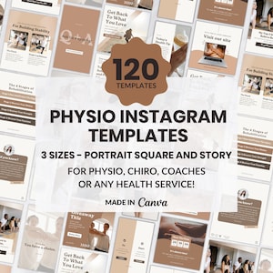May include: A collage of 120 Instagram templates for physiotherapists, chiropractors, coaches, and other health professionals. The templates are in three sizes: portrait, square, and story. The templates are made in Canva and feature a neutral colour palette of brown and white.