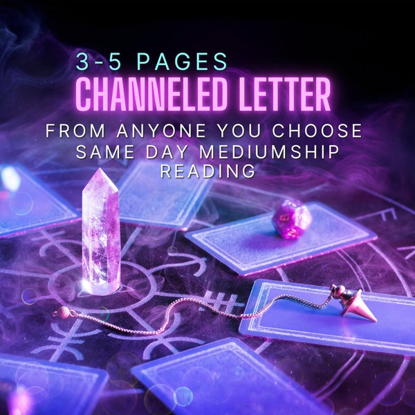 SAME DAY Channeled  note reading- choose love letter- mediumship letter, higher self letter, future spouse letter, etc. 3-5 pages
