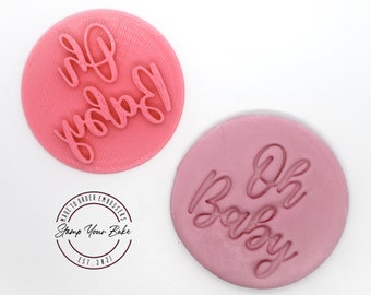 Oh Baby embosser stamp (optional cutter) (cookie cutter)