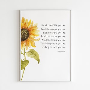 Citaat van John Wesley, doe al het goede wat je kunt, inspirerend citaat muurkunst, aquarel print muurkunst, afdrukbaar muur decor, zonnebloem decor