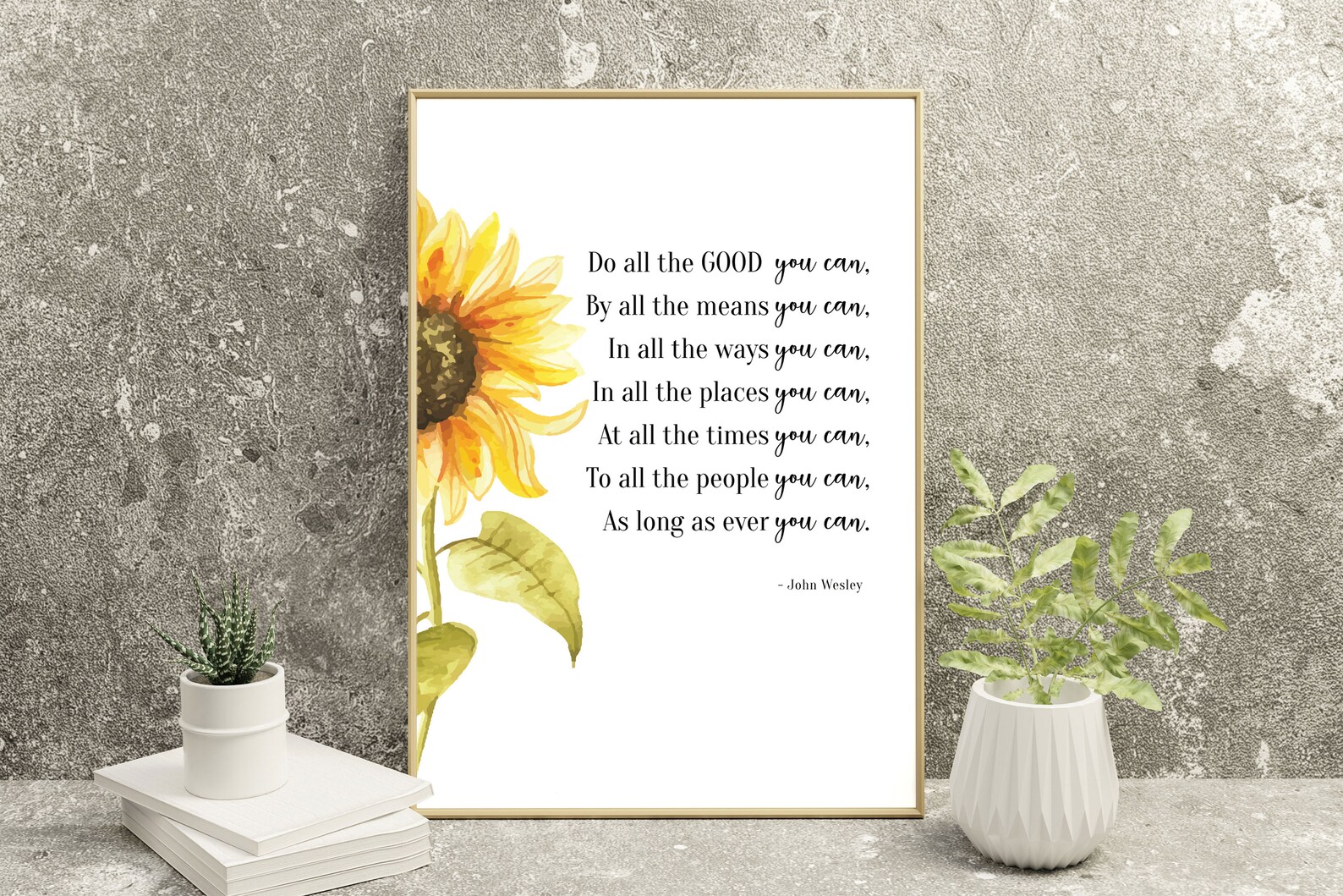 John Wesley Quote, Do All the Good You Can, Inspirational Quote Wall