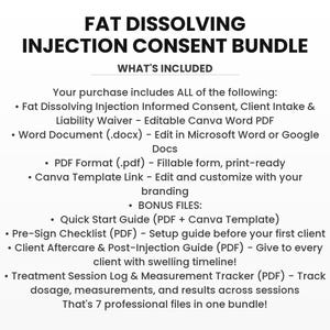 Pode incluir: Um documento branco intitulado "FAT DISSOLVING INJECTION CONSENT BUNDLE" com uma lista de itens inclu&iacute;dos. A lista inclui um formul&aacute;rio de consentimento, admiss&atilde;o do cliente, isen&ccedil;&atilde;o de responsabilidade e arquivos de b&ocirc;nus.