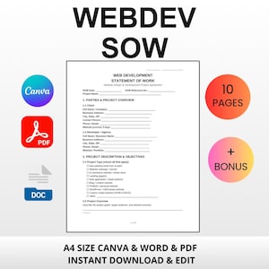 May include: A digital document template labeled "WEBDEV SOW" with the text "WEB DEVELOPMENT STATEMENT OF WORK." Includes Canva, PDF, and DOC icons. Features a document with sections for project details and a "10 PAGES" and "+ BONUS" graphic.