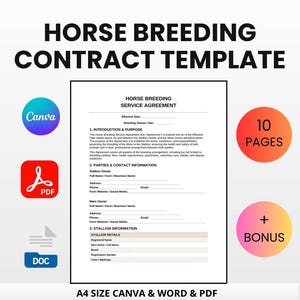 Puede incluir: Plantilla digital para un contrato de cría de caballos, disponible en formatos Canva, Word y PDF. El documento incluye un acuerdo de servicio, información de contacto y detalles del semental. Es de tamaño A4, con 10 páginas y una bonificación. Descarga y edición instantáneas.