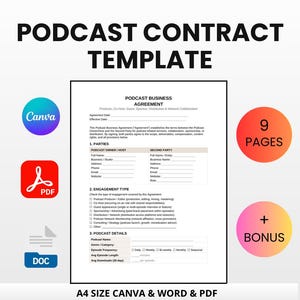 May include: A4 podcast contract template available in Canva, Word, and PDF formats. The image shows a podcast business agreement with sections for parties, engagement type, and podcast details. Includes 9 pages and a bonus.