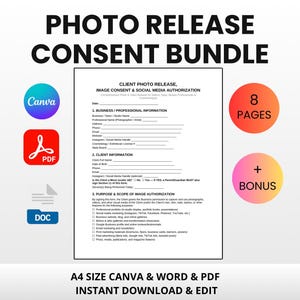 May include: A bundle of photo release consent forms, including a client photo release and image consent authorization. The bundle includes 8 pages, a bonus, and is available in Canva, PDF, and DOC formats. The text reads "Photo Release Consent Bundle".