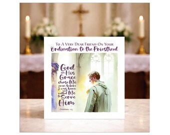 May include: A white greeting card with the text "TO A VERY DEAR FRIEND ON YOUR Ordination to the Priesthood." The card features an illustration of a person in a robe and the words "God in His Grace chose Me." The background shows a church interior.