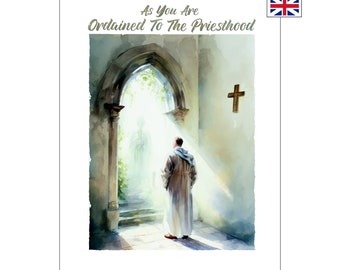 May include: A watercolour print featuring the text "As You Are Ordained To The Priesthood." The image shows a person in a white robe standing in a church doorway, facing a bright light. A cross is on the wall.
