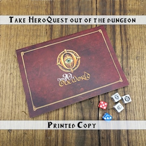 May include: A printed copy of a board game rulebook with a burgundy cover and gold trim, featuring a circular emblem with an eye. The text "Take HeroQuest Out of the Dungeon" and "Printed Copy" are also visible. Several dice are scattered around the book.
