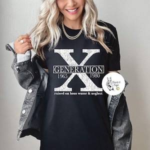 Generation X raised on hose water and neglect (White Ink)