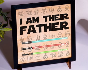 I Am Their Father Sign, Personalized Father's Day Gifts, Gifts for Dad, Lightsaber Sign, Grandpa Gift, Dad Gifts from Kids, Dad Sign