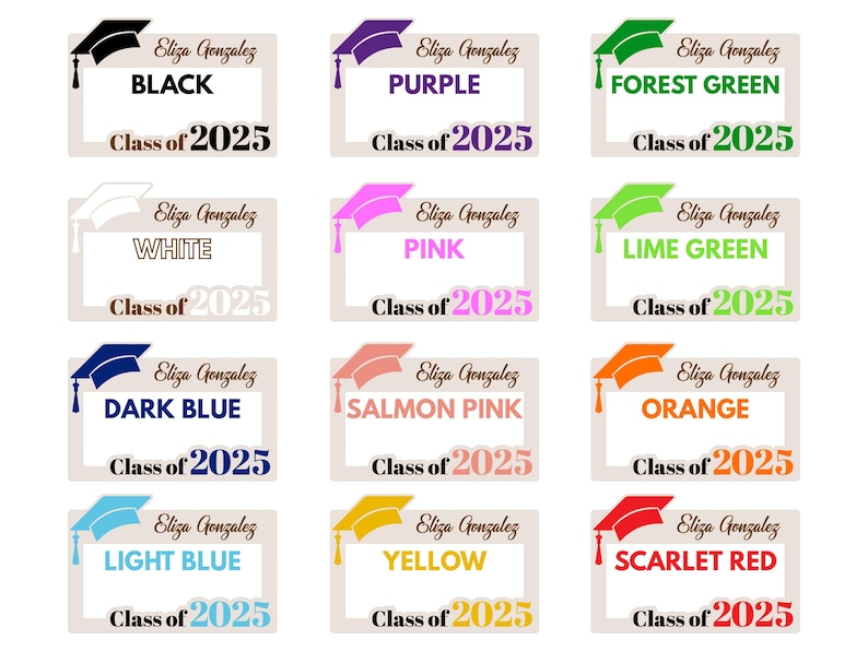 May include: Twelve graduation photo booth frames with different colored graduation caps. Each frame has the text "Eliza Gonzalez" and "Class of 2025". The cap colors are black, white, dark blue, light blue, purple, pink, salmon pink, yellow, forest green, lime green, orange, and scarlet red.