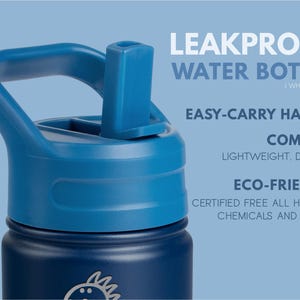 May include: A dark blue water bottle with a bright blue lid featuring an integrated carry handle and a pop-up straw. Text on the image reads: LEAKPROOF WATER BOTTLE (WHEN CLOSED), EASY-CARRY HANDLE, COMPACT, LIGHTWEIGHT, DURABLE, ECO-FRIENDLY, CERTIFIED FREE ALL HARMFUL CHEMICALS AND TOXINS.