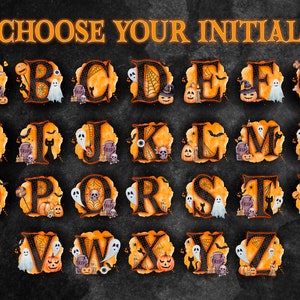 May include: Halloween alphabet letters with orange and black watercolour backgrounds. Each letter is decorated with spooky Halloween elements like ghosts, bats, spiders, pumpkins, and tombstones. The letters are arranged in three rows on a black background. The text "CHOOSE YOUR INITIAL" is at the top of the image.