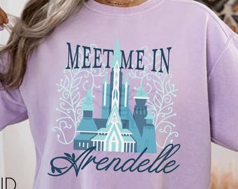 Meet Me In Arendelle Sweatshirt - Comfort Colors Princess Castle Shirt