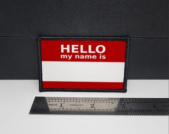 Hello My Name Is Custom Morale Patch 2"x3"  Personalized Sublimation