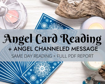Angel Card Reading and Channeled Message From the Angels Same Day Reading Tarot Card Reading Guardian Angel Message Psychic Reading