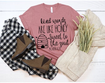 Kind Words are Like Honey Sweet to the Soul. Proverbs 16:24 Bible Verse SVG, PNG, JPG Files; Digital Download