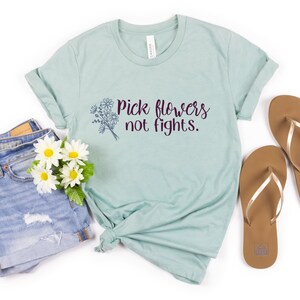 Cute Flower SVG; Pick Flowers not Fights SVG/PNG Design for Shirts, Mugs, Totes, etc...; For Garden Lovers and Flower Lovers