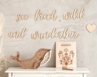 Sei frech wild und wunderbar, Schriftzug aus Holz, Kinderzimmer Holzwandschrift, Kinderzimmer Dekoration, Wanddekoration