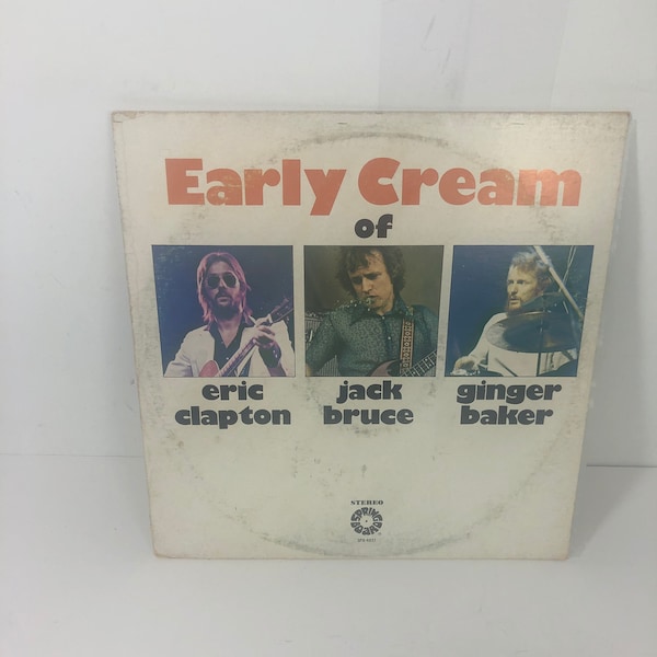 Early Cream of Eric Clapton, Jack Bruce & Ginger Baker LP