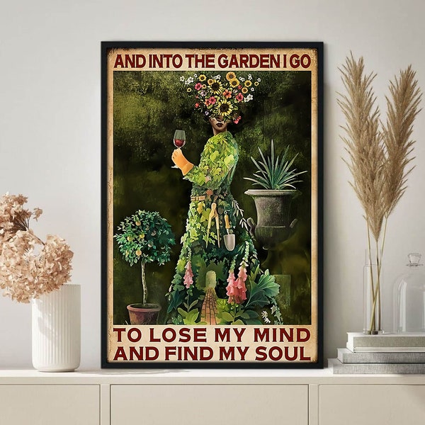 Into the Garden I Go to Lose My Mind and Find My Soul - Etsy