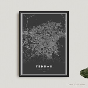 Impression de carte de Téhéran, affiche de carte noire de Téhéran, affiche de carte sombre de Téhéran, Iran, décoration de bureau à domicile moderne, cadeau d'anniversaire de pendaison de crémaillère | BW126