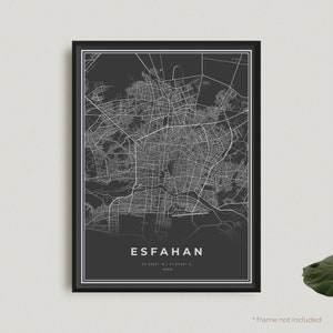 Esfahan Map Print, Esfahan Black Map Poster, Esfahan Iran Dark Map Poster, Modern Home Office Decor, Housewarming Birthday Gift | BW189