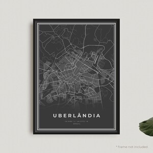 Impresión de mapas de Uberlândia, Cartel del mapa negro de Uberlândia, Cartel del mapa oscuro de Uberlândia, Brasil, Decoración del Ministerio del Interior, Regalo de cumpleaños de inauguración de la casa / BW491