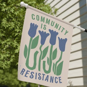 Community Is Resistance House Flag, Garden Flag & Door Hanger Porch Sign, Equal Rights Social Justice Sign for Front Door Decor + Yard Art
