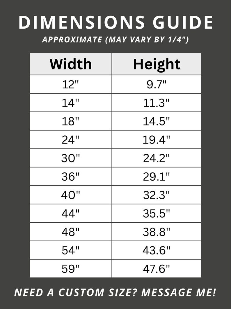 May include: A dimensions guide with width and height measurements in inches. The guide includes sizes from 30.5cm width and 24.6cm height to 149.9cm width and 120.9cm height. Text at the top reads "DIMENSIONS GUIDE".