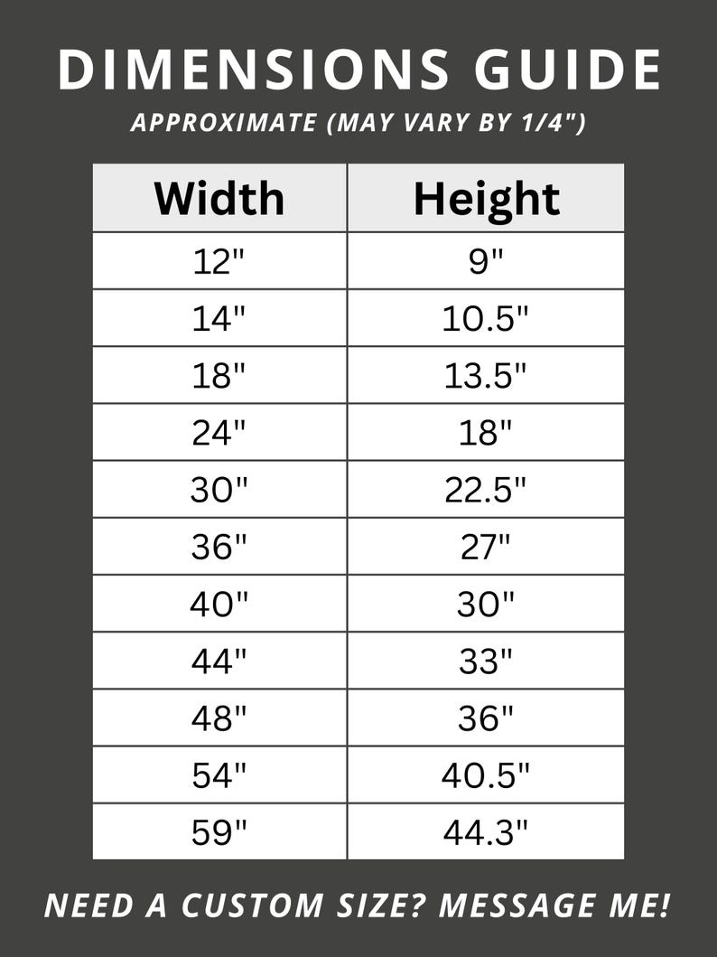 Puede incluir: Una gu&iacute;a de dimensiones con fondo gris oscuro y texto blanco. La gu&iacute;a enumera las medidas de ancho y alto en pulgadas, que van desde 30,5 cm x 22,9 cm hasta 149,9 cm x 112,5 cm. El texto "Need a custom size? Message me!" est&aacute; en la parte inferior.