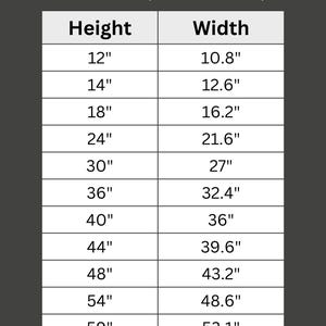 May include: A dimensions guide with height and width measurements in inches. The guide includes sizes from 12" to 59" in height and 10.8" to 53.1" in width. Text at the top reads "DIMENSIONS GUIDE" and "APPROXIMATE (MAY VARY BY 1/4")". The bottom text says "NEED A CUSTOM SIZE? MESSAGE ME!"