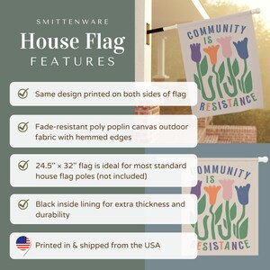 May include: A house flag with a beige background and the text "Community is Resistance" in black and white. The flag features a stylised design of five colourful tulips. The flag is 62.2 cm by 81.3 cm.
