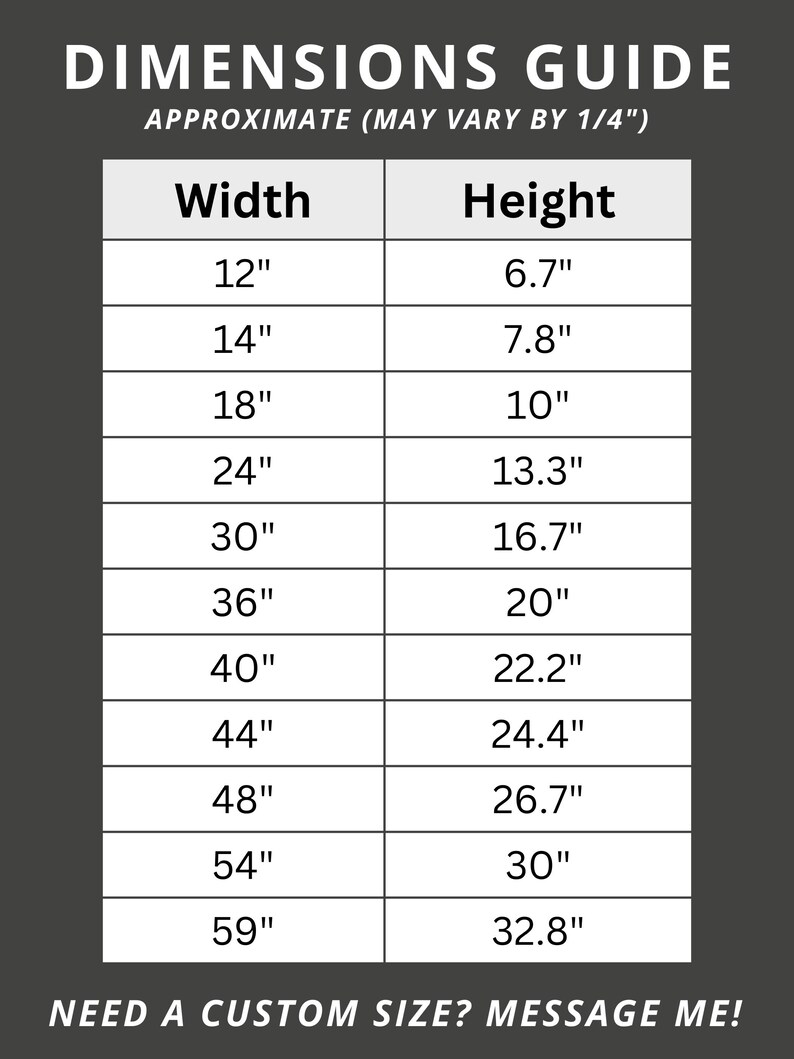 Pode incluir: Um guia de dimens&otilde;es com fundo cinza escuro e texto branco. O guia lista as medidas de largura e altura em polegadas, variando de 30,5 cm a 149,9 cm de largura e de 17 cm a 83,3 cm de altura. O texto na parte inferior diz: "Precisa de um tamanho personalizado? Envie-me uma mensagem!"