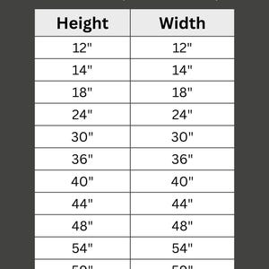 May include: A dimensions guide with height and width measurements in inches, ranging from 12" to 59". The text "APPROXIMATE (MAY VARY BY 1/4")" is above the table. The text "NEED A CUSTOM SIZE? MESSAGE ME!" is at the bottom.