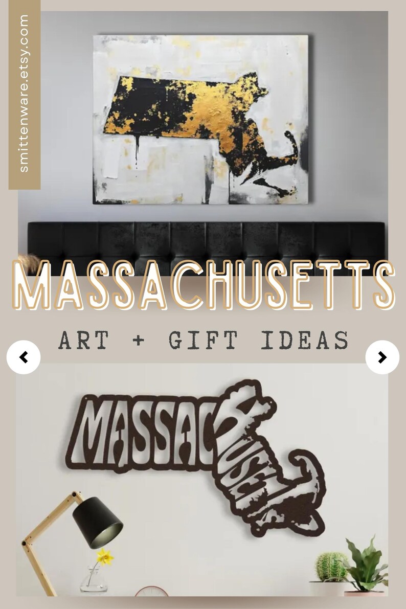 The image is a collage featuring various art and gift ideas related to Massachusetts. It includes a large abstract painting of a state map, a metal sculpture of the state's name, and a decorative metal sign.