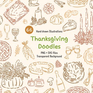 May include: Thanksgiving-themed doodle illustrations in shades of brown and tan. The image features hand-drawn illustrations of a turkey, pumpkin, pie, candles, and other festive elements. Text includes "Thanksgiving Doodles" and "PNG + SVG files".