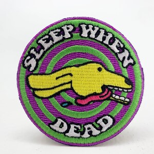 Sleep When Dead Embroidered Patch